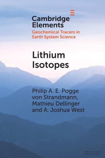 Lithium Isotopes : A Tracer of Past and Present Silicate Weathering, Paperback / softback Book