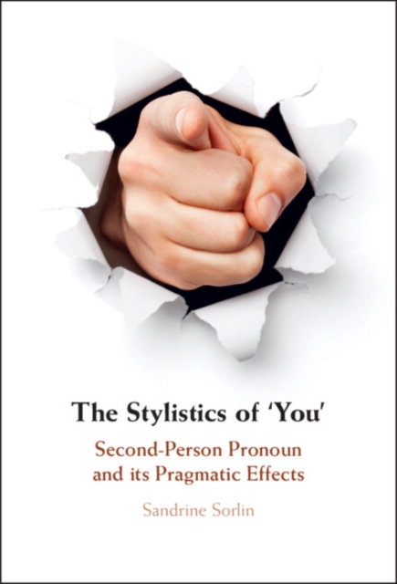 Stylistics of 'You' : Second-Person Pronoun and its Pragmatic Effects, PDF eBook