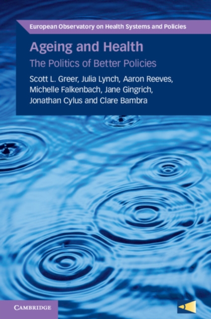 Ageing and Health : The Politics of Better Policies, EPUB eBook