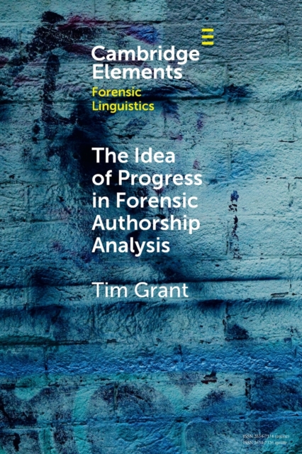 The Idea of Progress in Forensic Authorship Analysis, Paperback / softback Book
