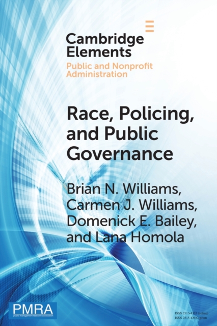 Race, Policing, and Public Governance : On the Other Side of Now, Paperback / softback Book
