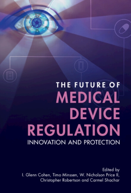 Future of Medical Device Regulation : Innovation and Protection, EPUB eBook