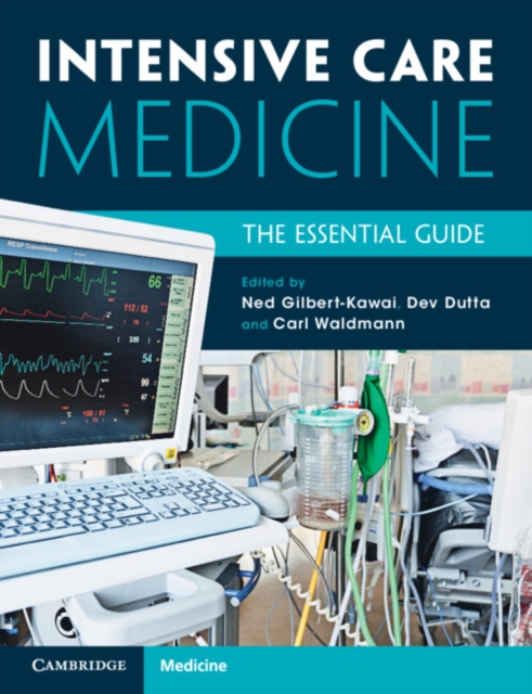 Intensive Care Medicine : The Essential Guide, Paperback / softback Book