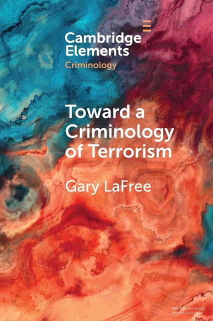 Toward a Criminology of Terrorism, Paperback / softback Book