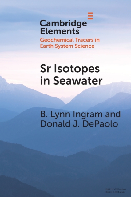 Sr Isotopes in Seawater : Stratigraphy, Paleo-Tectonics, Paleoclimate, and Paleoceanography, Paperback / softback Book