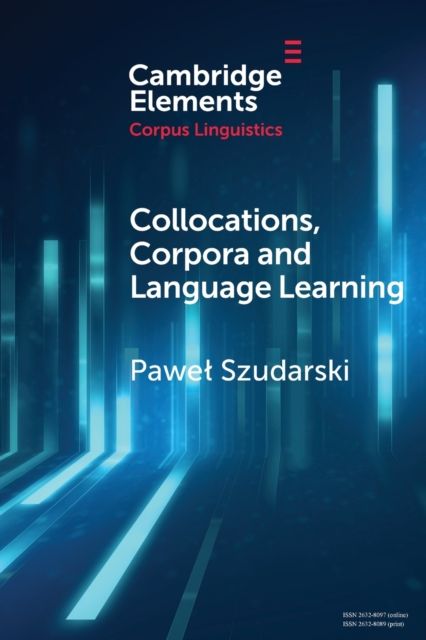 Collocations, Corpora and Language Learning, Paperback / softback Book