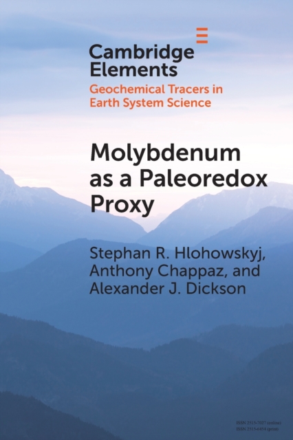 Molybdenum as a Paleoredox Proxy : Past, Present, and Future, Paperback / softback Book