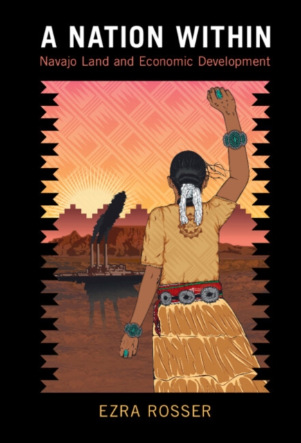 Nation Within : Navajo Land and Economic Development, EPUB eBook