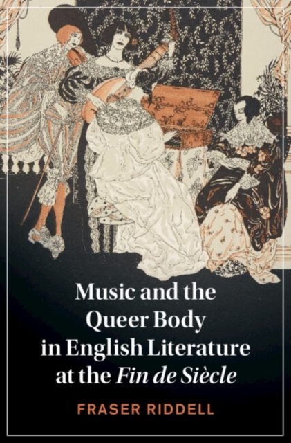 Music and the Queer Body in English Literature at the Fin de Siecle, PDF eBook