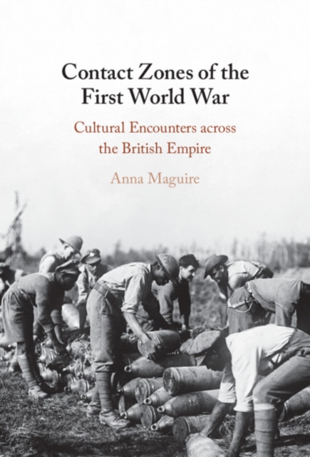 Contact Zones of the First World War : Cultural Encounters across the British Empire, EPUB eBook