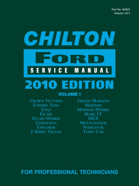 Chilton Ford Service Manual, 2010 Edition (2 Volume Set), Hardback Book
