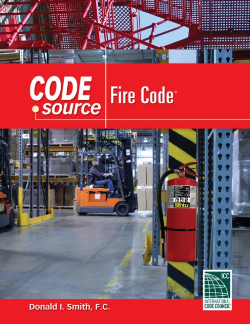 Code Source : 2009 International Fire Code, Spiral bound Book