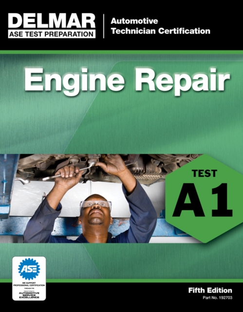 ASE Test Preparation - A1 Engine Repair, Paperback / softback Book