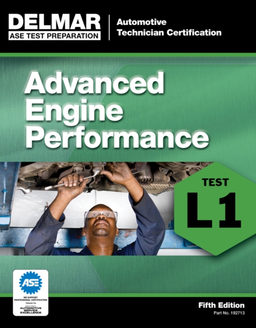 ASE Test Preparation - L1 Advanced Engine Performance, Paperback / softback Book