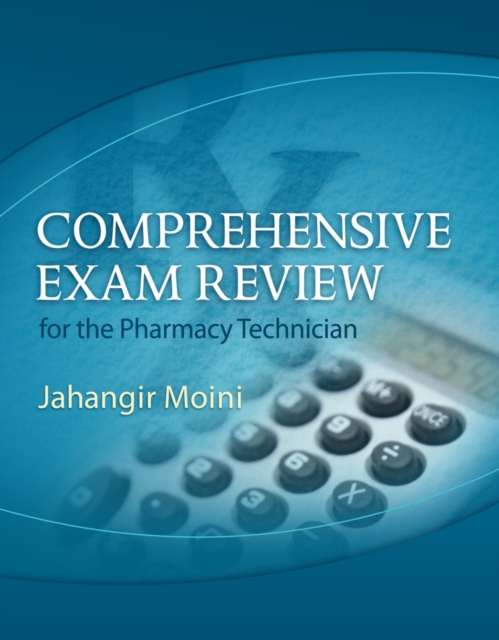 Comprehensive Exam Review for the Pharmacy Technician, Mixed media product Book