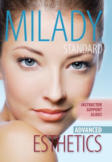 Instructor Support Slides on CD for Milady Standard Esthetics: Advanced, CD-ROM Book