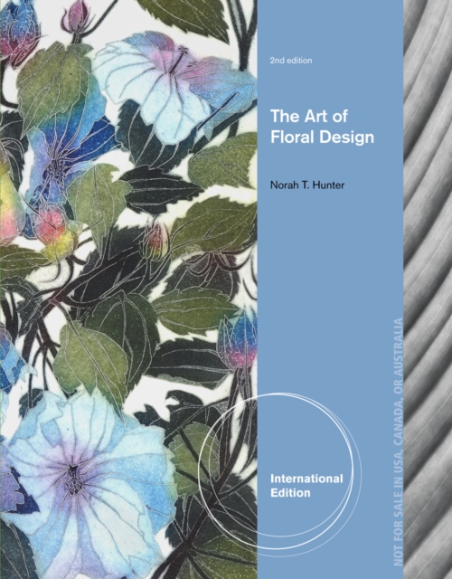 The Art of Floral Design, International Edition, Paperback / softback Book