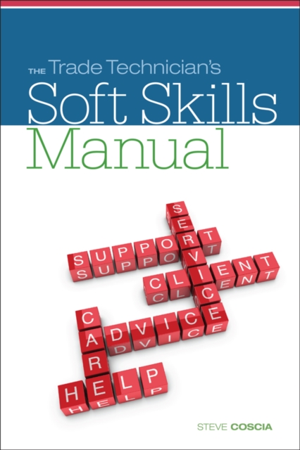 The Trade Technician's Soft Skills Manual, Paperback / softback Book