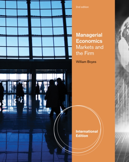 Managerial Economics : Markets and the Firm, International Edition, Mixed media product Book