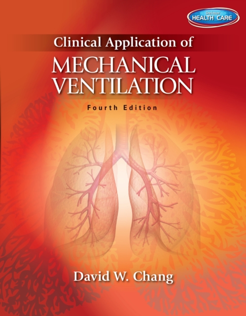 Clinical Application of Mechanical Ventilation, Paperback / softback Book