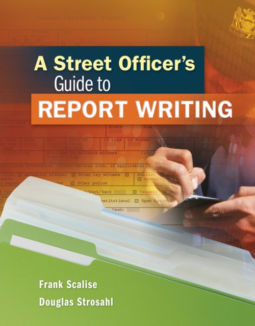 A Street Officer's Guide to Report Writing, Mixed media product Book