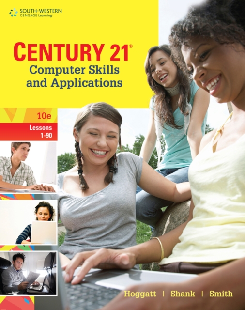 Century 21 (R) Computer Skills and Applications, Lessons 1-90, Hardback Book