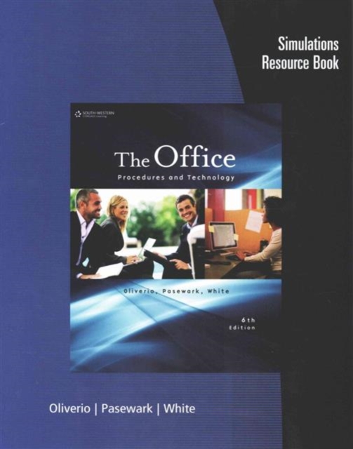 Simulations Resource Book for Oliverio/Pasewark/White's The Office: Procedures and Technology, 6th, Paperback / softback Book