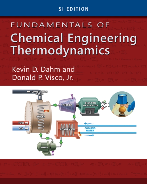 Fundamentals of Chemical Engineering Thermodynamics, SI Edition, Paperback / softback Book