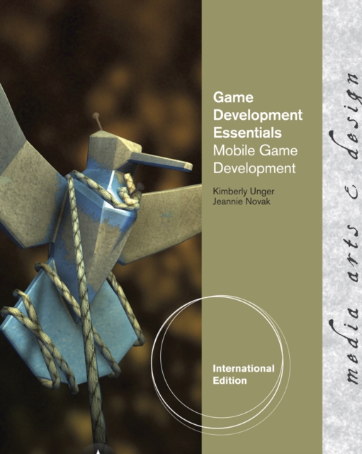 Game Development Essentials : Mobile Game Development, International Edition, Mixed media product Book