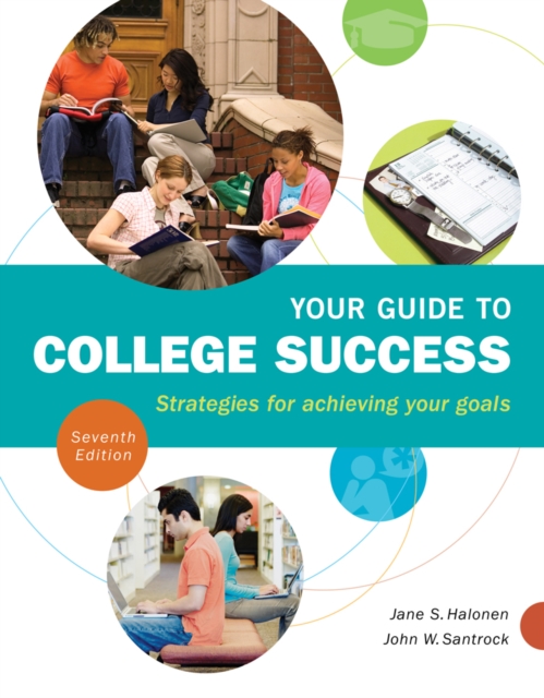Your Guide to College Success : Strategies for Achieving Your Goals, Paperback / softback Book