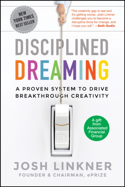 Disciplined Dreaming : A Proven System to Drive Breakthrough Creativity, PDF eBook