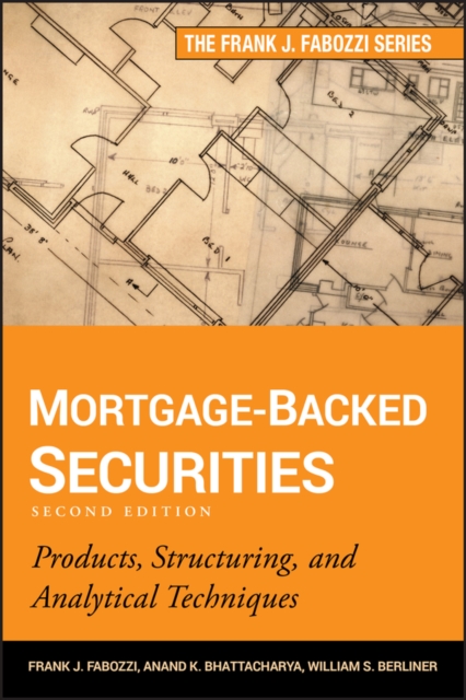 Mortgage-Backed Securities : Products, Structuring, and Analytical Techniques, Hardback Book
