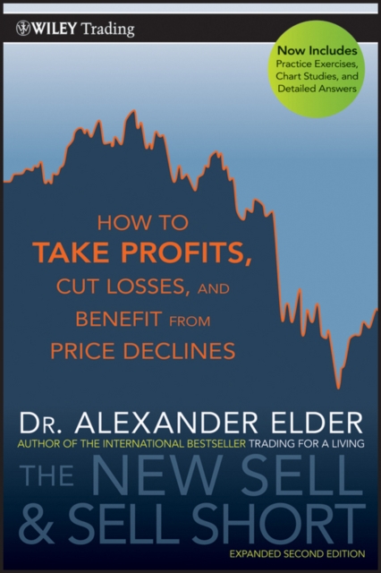 The New Sell and Sell Short : How To Take Profits, Cut Losses, and Benefit From Price Declines, EPUB eBook