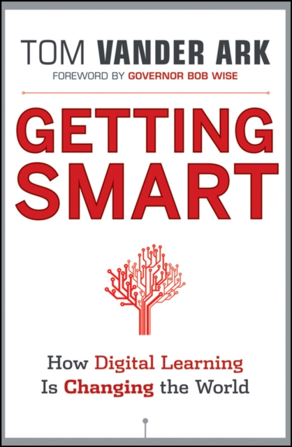 Getting Smart : How Digital Learning is Changing the World, Hardback Book