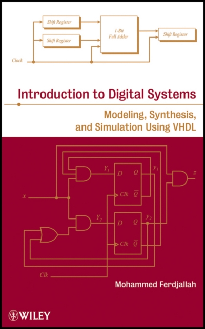 Introduction to Digital Systems : Modeling, Synthesis, and Simulation Using VHDL, PDF eBook