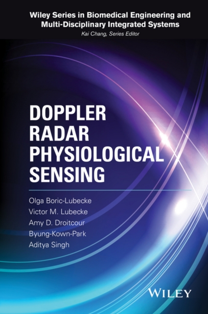 Doppler Radar Physiological Sensing, Hardback Book