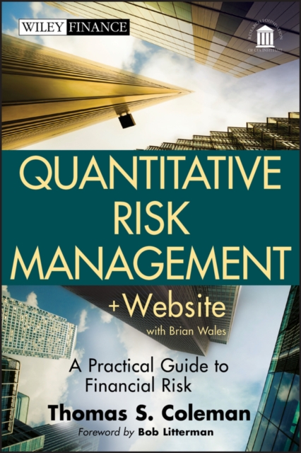 Quantitative Risk Management, + Website : A Practical Guide to Financial Risk, Hardback Book