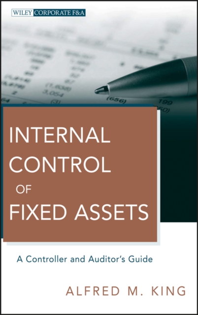 Internal Control of Fixed Assets : A Controller and Auditor's Guide, EPUB eBook