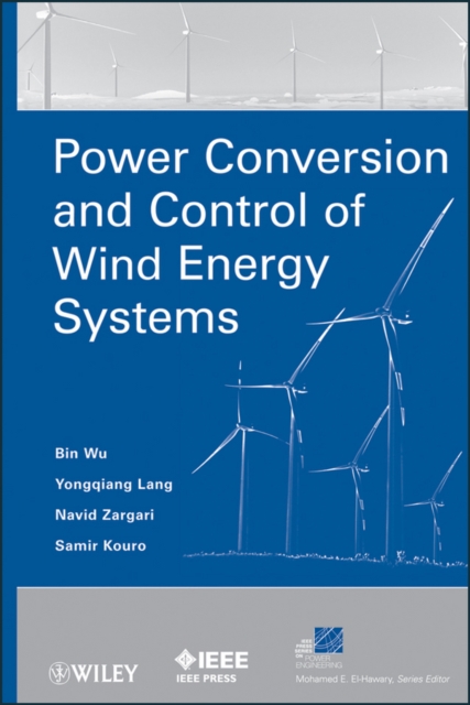 Power Conversion and Control of Wind Energy Systems, EPUB eBook
