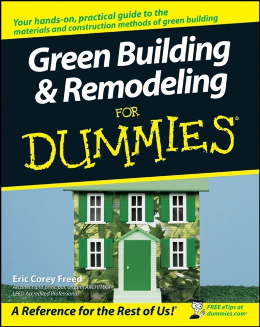 Green Building and Remodeling For Dummies, EPUB eBook
