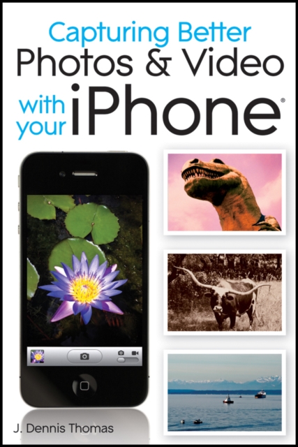 Capturing Better Photos and Video with your iPhone, PDF eBook