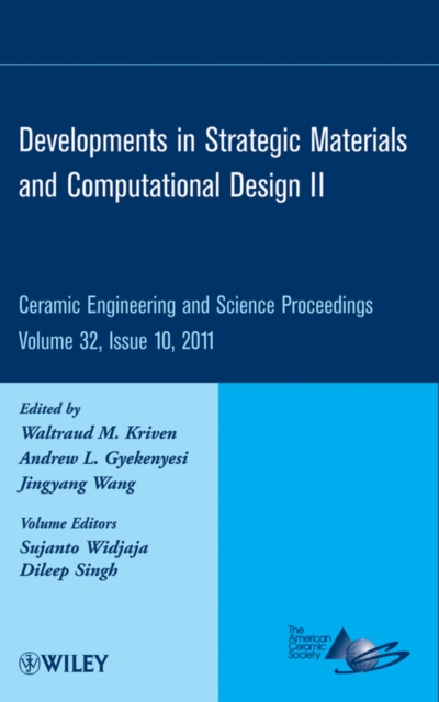Developments in Strategic Materials and Computational Design II, Volume 32, Issue 10, Hardback Book