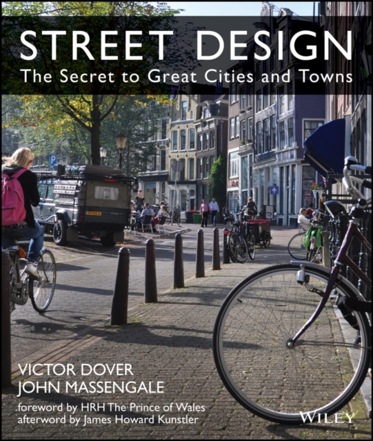 Street Design : The Secret to Great Cities and Towns, Hardback Book