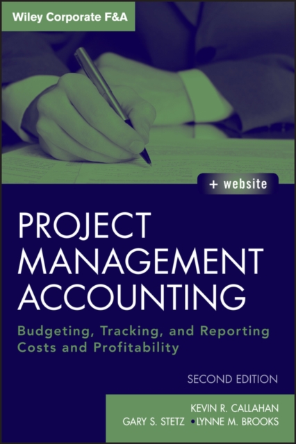 Project Management Accounting : Budgeting, Tracking, and Reporting Costs and Profitability, PDF eBook