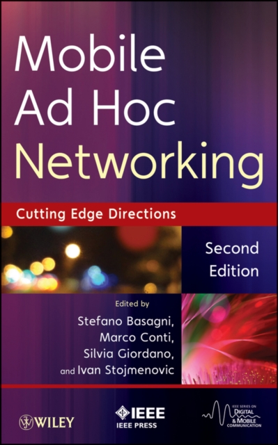 Mobile Ad Hoc Networking : Cutting Edge Directions, Hardback Book