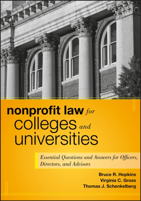 Nonprofit Law for Colleges and Universities : Essential Questions and Answers for Officers, Directors, and Advisors, EPUB eBook