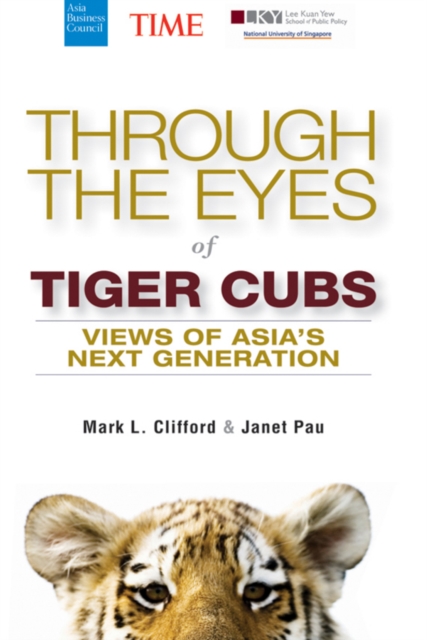 Through the Eyes of Tiger Cubs : Views of Asia's Next Generation, PDF eBook