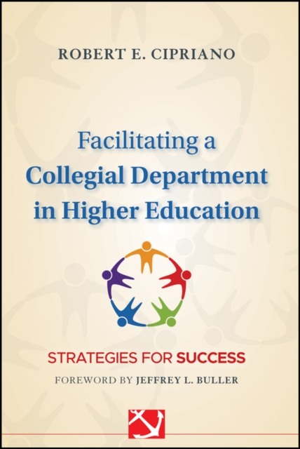 Facilitating a Collegial Department in Higher Education : Strategies for Success, EPUB eBook