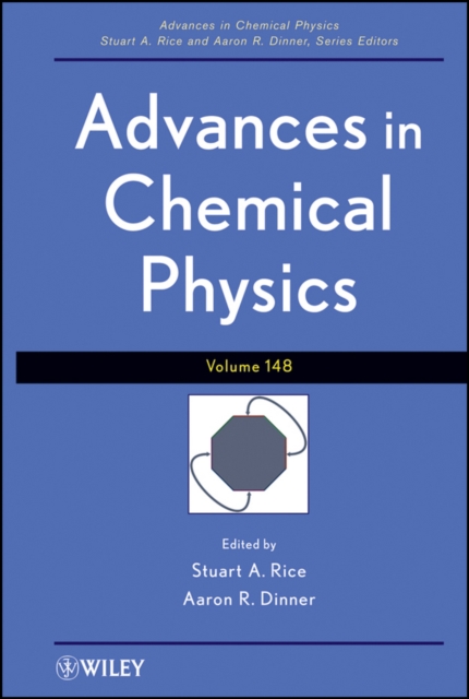 Advances in Chemical Physics, Volume 148, Hardback Book