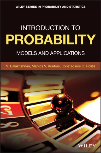 Introduction to Probability : Models and Applications, Hardback Book